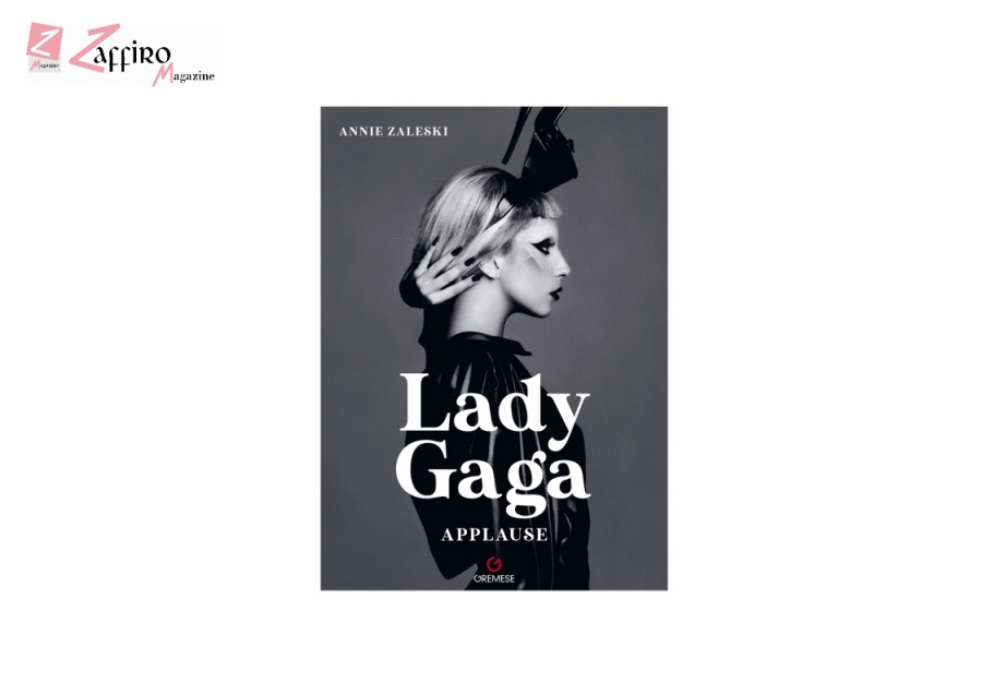 Esce Lady Gaga– Applause di Annie Zaleski (Gremese Editore)