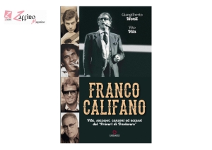 Esce oggi: Franco Califano Vita, successi, canzoni ed eccessi del “Prévert di Trastevere”