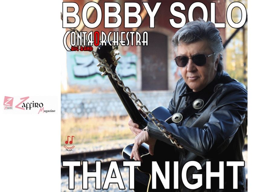 &quot;That Night&quot;, il nuovo singolo di Bobby Solo
