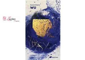 “Wu” la poesia di Di Sarno, connessioni tra astrattismo e spiritualismo