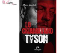 Lo chiamavano Tyson, il primo romanzo di Mauro Valentini. Ambientato a Roma